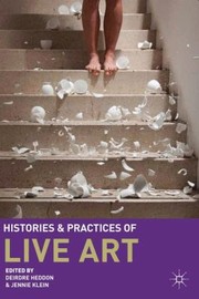 Cover of: Histories and Practices of Live Art