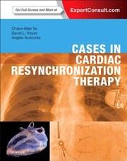 Cover of: Cases in Cardiac Resynchronization Therapy by Angelo Auricchio