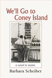 Well Go To Coney Island by Barbara Scheiber