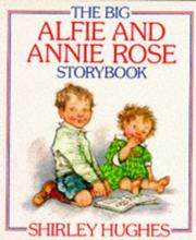 Cover of: The Big Alfie and Annie Rose Storybook (Red Fox Picture Books) by Shirley Hughes