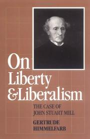 Cover of: On liberty and liberalism by Gertrude Himmelfarb