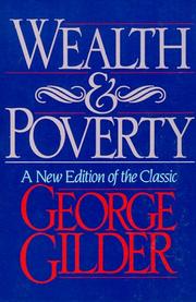 Cover of: Wealth & poverty by George F. Gilder, George F. Gilder