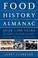 Cover of: Food History Almanac