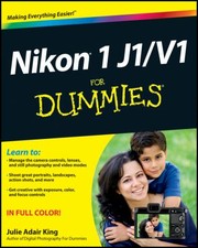 Nikon 1 J1v1 For Dummies by Julie Adair King