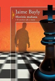 Moriras Manana by Jaime Bayly