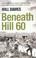 Cover of: Beneath Hill 60