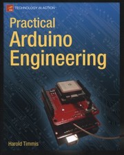 Cover of: Practical Arduino Engineering