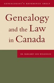 Cover of: Genealogy and the Law in Canada
            
                Genealogists Reference Shelf