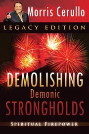 Cover of: Demolishing Demonic Strongholds Spiritual Firepower