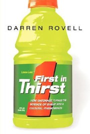 Cover of: First In Thirst How Gatorade Turned The Science Of Sweat Into A Cultural Phenomenon