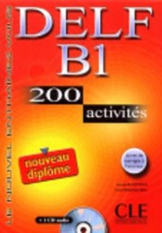 Delf B1 200 Activities With CD Audio and Key