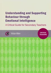 Cover of: Understanding and Supporting Behaviour Through Emotional Intelligence