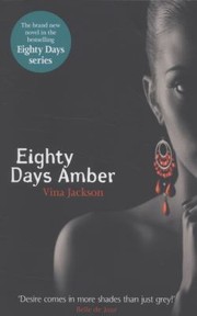 Eighty Days Amber by Vina Jackson