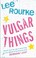Cover of: Vulgar Things