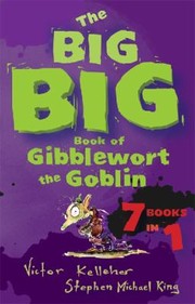 Cover of: The Big Big Book of Gibblewort the Goblin
            
                Gibblewort the Goblin