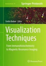 Front cover of Visualization Techniques
            
                Neuromethods by Emilio Badoer