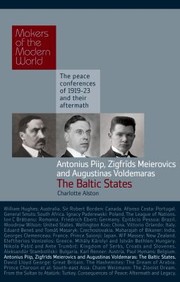 Cover of: Piip Meierovics  Voldemaras Estonia Latvia  Lithuania
            
                Makers of the Modern World by 