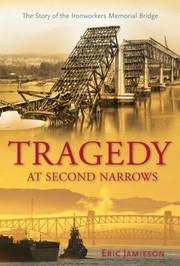 Tragedy at Second Narrows by Eric Jamieson