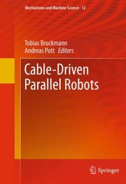 Cover of: CableDriven Parallel Robots
            
                Mechanisms and Machine Science