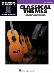 Cover of: Classical Themes Late Beginner
            
                Essential Elements Guitar Ensembles