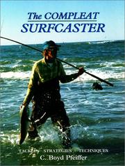 Cover of: The compleat surfcaster by C. Boyd Pfeiffer