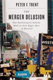 The Merger Delusion by Peter F. Trent