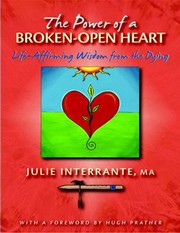 Cover of: The Power of a BrokenOpen Heart