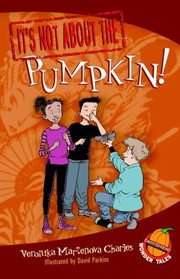 Its Not about the Pumpkin
            
                EasyToRead Wonder Tales by David Parkins