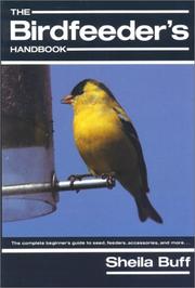 The birdfeeder's handbook by Sheila Buff