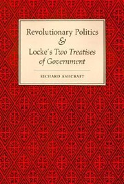 Cover of: Revolutionary Politics and Lockes Two Treatises of Government