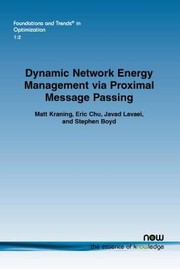 Cover of: Dynamic network energy management via proximal message passing by Stephen Boyd