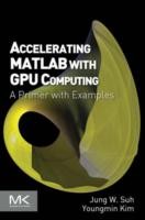 Cover of: Accelerating MATLAB with GPU Computing by Youngmin Kim