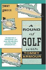 Cover of: A Round of Golf with Tommy Armour by Tommy Armour