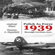 Cover of: Polish Air Force 1939 Through German Eyes