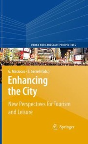 Cover of: Enhancing the City
            
                Urban and Landscape Perspectives