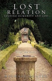 Cover of: Lost Relation  Finding Humanity and God
