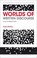 Cover of: Worlds of Written Discourse
            
                Advances in Applied Linguistics