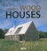 Cover of: Wood Houses Now