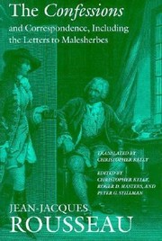 Cover of: The Confessions and Correspondence Including the Letters to Malesherbes
            
                Collected Writings of Rousseau by 