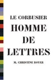 Cover of: Le Corbusier Homme de Lettres