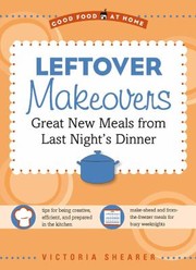 Cover of: Leftover Makeovers
            
                Good Food at Home