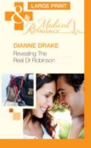 Revealing the Real Dr. Robinson by Dianne Drake