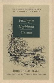 Cover of: Fishing a highland stream by John Inglis Hall