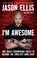 Cover of: Im Awesome