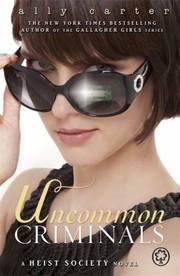 Cover of: Uncommon Criminals                            Heist Society