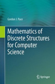 Cover of: Mathematics of Discrete Structures for Computer Science