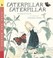 Cover of: Caterpillar Caterpillar
            
                Read and Wonder Paperback