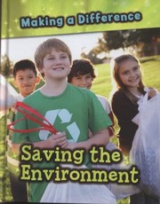 Cover of: Saving the Environment
            
                Making a Difference