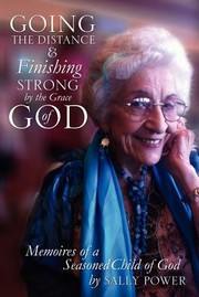 Cover of: Going the Distance and Finishing Strongby the Grace of God