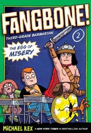 Cover of: Fangbone Thirdgrade Barbarian The Egg Of Misery